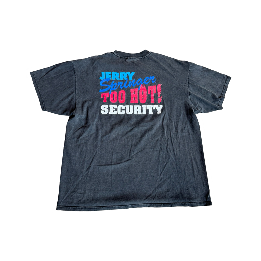 Jerry Springer Too Hot Security T-Shirt Black